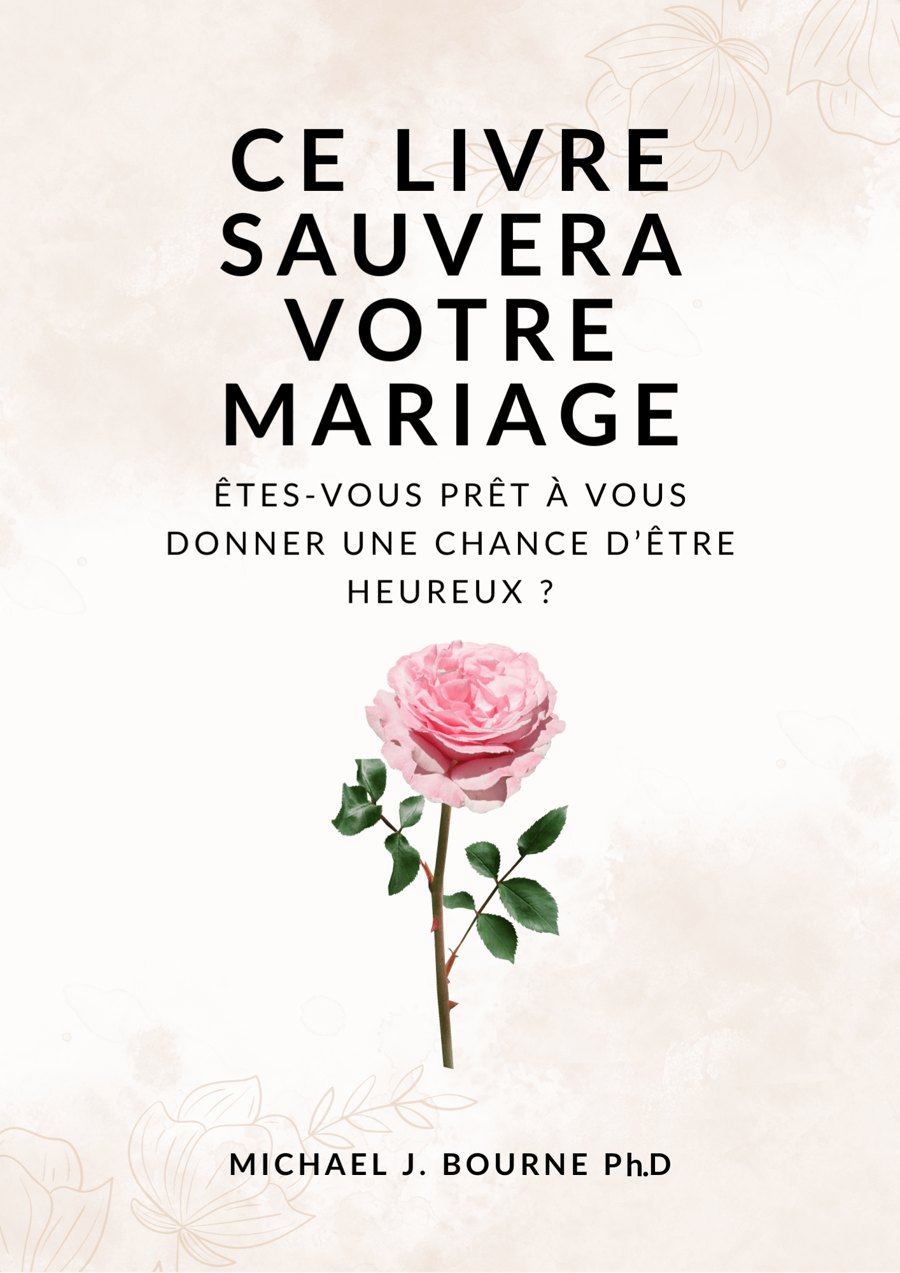 Couverture du livre Ce Livre Sauvera Votre Mariage de Michael J. Bourne : un livre pour sauver son mariage, avec une rose rose sur fond crème